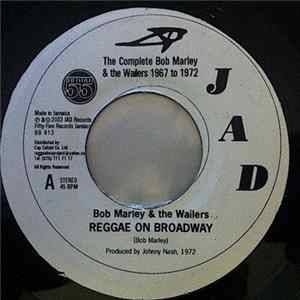 Bob Marley & The Wailers - Reggae On Broadway flac