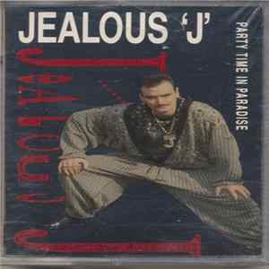 Jealous J - Party Time In Paradise flac