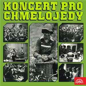 Various - Koncert Pro Chmelojedy flac