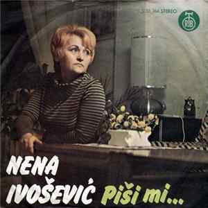 Nena Ivošević - Piši Mi... flac