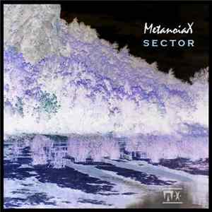 MetanoiaX - Sector flac