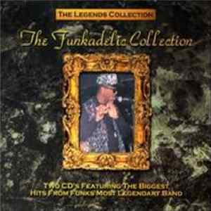 Funkadelic - The Funkadelic Collection (2 Cd's Featuring The Biggest Hits From Funks Most Legendary Band) flac