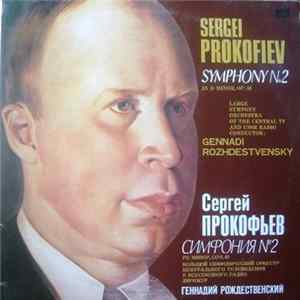 S. Prokofiev, Moscow Radio Large Symphony Orchestra , Conductor Gennadi Rozhdestvensky - Symphony No. 2 flac