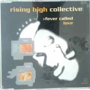 Rising High Collective - Fever Called Love flac