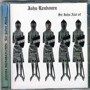John Renbourn - Sir John Alot Of Merrie Englandes Musyk Thyng & Ye Grene Knyghte flac