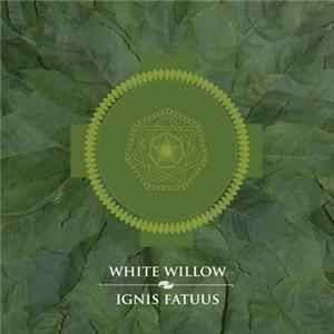 White Willow - Ignis Fatuus flac
