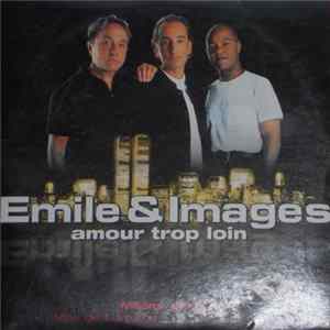 Emile & Images - Amour Trop Loin flac