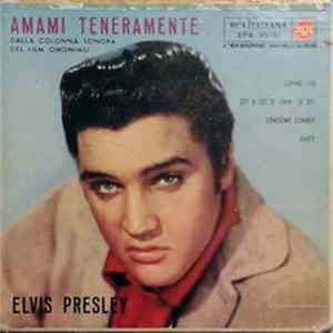 Elvis Presley - Amami Teneramente flac