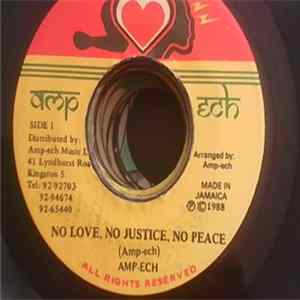 Amp-Ech - No Love, No Justice, No Peace flac