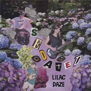 Lilac Daze - Sedated flac