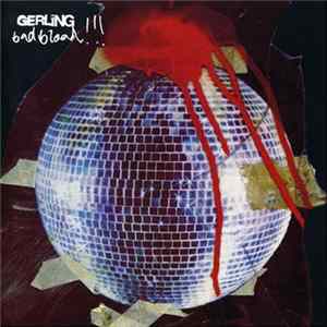 Gerling - Bad Blood!!! flac
