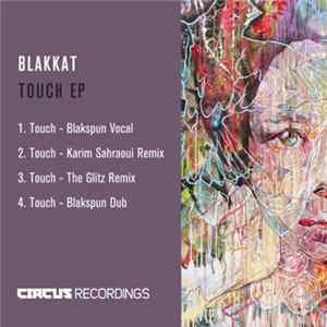 Blakkat - Touch EP flac