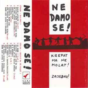 Various - Ne Damo Se! (Krepat Ma Ne Molat! - Zajedno!) flac