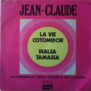 Jean-Claude - La Vie Cotomidor / Dialsa Tamassa flac