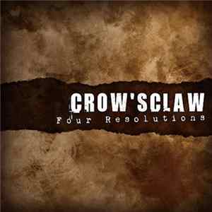 CROW'SCLAW - Four Resolutions flac
