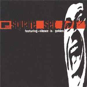 The Square Set - Featuring 'Silence Is Golden' flac