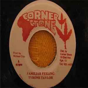 Tyrone Taylor - Familiar Feeling flac