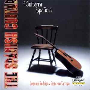 Joaquín Rodrigo, Francisco Tárrega - The Spanish Guitar (La Guitarra Española) flac