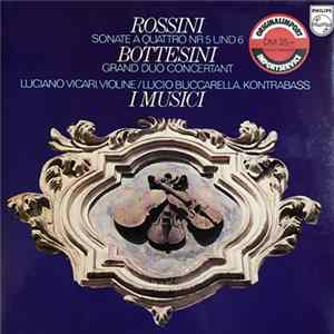 Rossini / Bottesini ; I Musici - Sonate A Quattro Nr.5 Und Nr.6 / Grand Duo Concertant flac