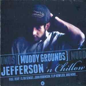 Jefferson 'n Chillow - Muddy Grounds flac