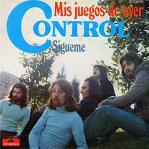 Control - Mis Juegos De Ayer / Sigueme flac