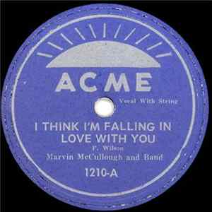 Marvin McCullough And Band - I Think I'm Falling In Love With You / I Can't Tell My Heart flac