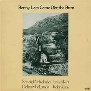 Various - Bonnie Lass Come O'er The Burn flac