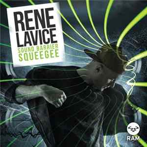Rene LaVice - Sound Barrier / Squeegee flac