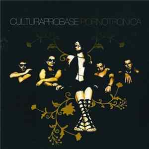 Cultura Probase - Pornotrónica flac