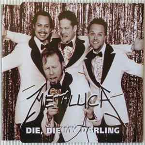 Metallica - Die, Die My Darling flac