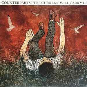 Counterparts - The Current Will Carry Us flac