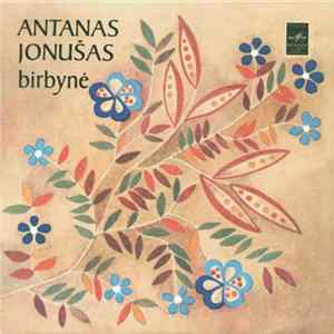 Antanas Jonušas - Birbynė flac