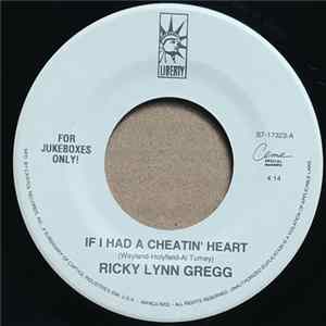 Ricky Lynn Gregg - If I Had A Cheatin' Heart flac