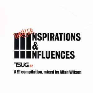 Allan Wilson - Thr!!!er, !!!nspirations & !!!nfluences - A !!! Compilation flac