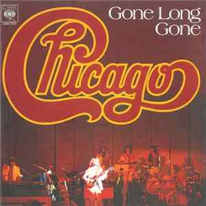 Chicago - Gone Long Gone flac