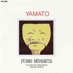 Fumio Miyashita - Yamato - 21st Century New Sound - Healing Music flac