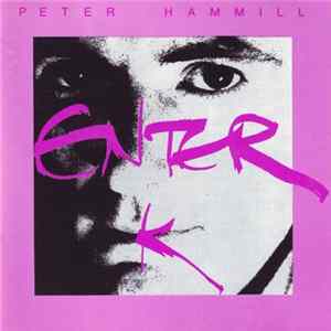 Peter Hammill - Enter K flac
