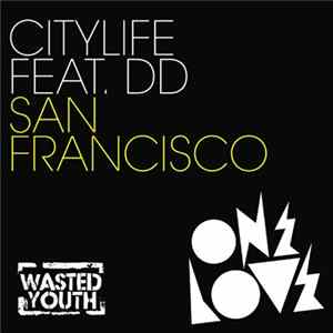 Citylife Feat. DD - San Francisco flac