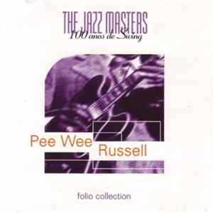 Pee Wee Russell - The Jazz Masters - 100 Años De Swing flac