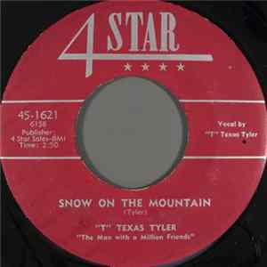 "T" Texas Tyler - Snow On The Mountain flac