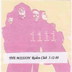 The Mission - Rodon Club 5-12-88 flac