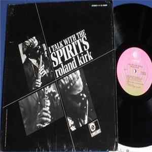 Roland Kirk - I Talk With The Spirits flac