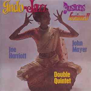 Joe Harriott And John Mayer Double Quintet - Indo-Jazz Fusions I & II flac