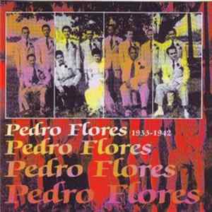 Pedro Flores - 1933-1942 flac