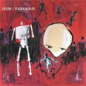 Radikalkur / Jason - Radikalkur / Jason flac