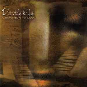 Various - Da Vida Bella (A Devotion To Jazz) flac