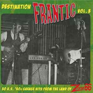 Various - Destination Frantic Vol. 3 flac