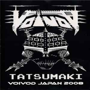 Voïvod - Tatsumaki Voivod Japan 2008 flac