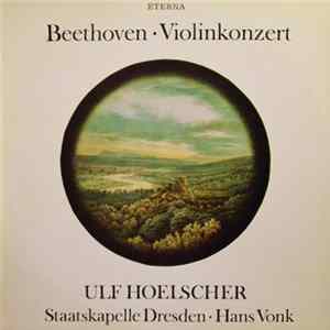 Beethoven, Ulf Hoelscher, Staatskapelle Dresden, Hans Vonk - Violinkonzert flac