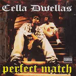 Cella Dwellas - Perfect Match flac